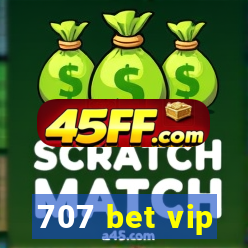 707 bet vip